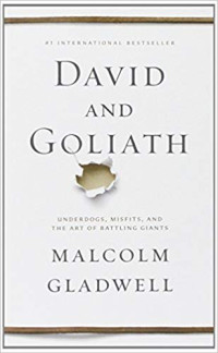 Image of David And Goliath : Underdogs, Misfits, And The Art Of Battling Giant