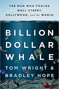 Image of Billion Dollar Whale: The Man Who Fooled Wall Street, Hollywood, and the World