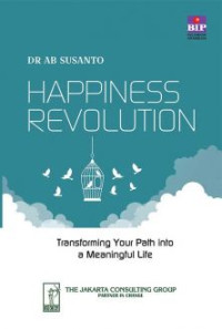 Image of Happiness Revolution : Transforming Your Path Into A Meaningful Life
