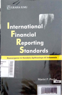 Image of International Financial Reporting Standars : Konvergensi Dan Kendala Aplikasinya Di Indonesia Ed. 1
