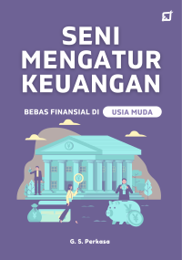 Image of Seni Mengatur keuangan; Bebas Finansial di Usia Muda