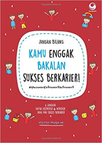 Image of Jangan Bilang Kamu Enggak Bakalan Sukses Berkarier!