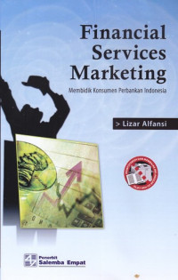 Image of Financial Services Marketing : Membidik Konsumen Perbankan Indonesia