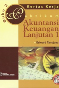 Image of Praktikum Akuntansi Keuangan Lanjutan 1 Buku 2 (Kertas Kerja)