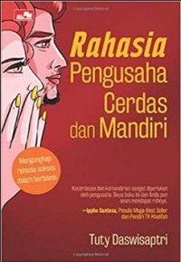 Image of Rahasia Pengusaha Cerdas Dan Mandiri