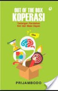 Image of Out Of The Box Koperasi : Tantangan Perubahan Kini Dan Masa Depan