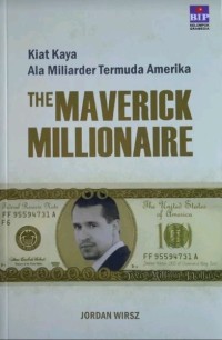 Image of Kiat Kaya Ala Miliarder Termuda Amerika : The Maverick Millionaire