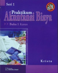 Image of Praktikum Akutansi Biaya Buku 1 Kasus