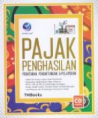 Image of Pajak Penghasilan : Peraturan, Perhitungan,  Dan Pelaporan  Ed. 1