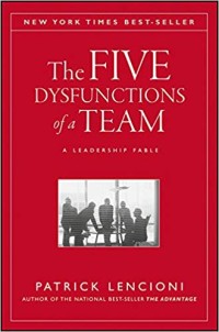 Image of The Five Dysfunctions Of A Team: A Leadership Fable 1st Ed