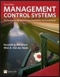 Image of Management Control Systems: Performance Measurement, Evaluation and Incentives 3rd Ed