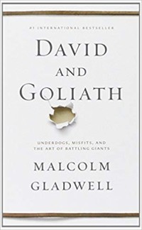 Image of David And Goliath : Underdogs, Misfits, And The Art Of Battling Giant