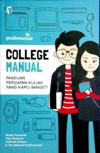 Image of College Manual : Panduan Persiapan Kuliah Yang Kamu Banget!