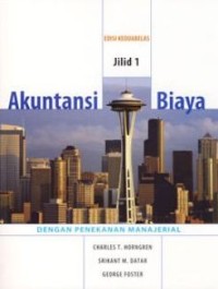 Image of Akuntansi Biaya: dengan Penekanan Manajerial Ed. 12 (Jilid 1)