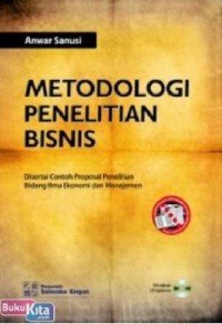 Image of Metodologi Penelitian Bisnis: Disertai Contoh Proposal Penelitian Bidang Ilmu Ekonomi dan Manajemen