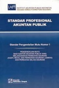 Image of Standar Profesional Akuntan Publik: Standar Pengendalian Mutu Nomor 1