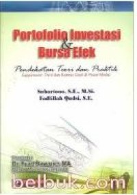 Image of Portofolio Investasi Dan Bursa Efek : Pendekatan Teori Dan Praktik Ed.1