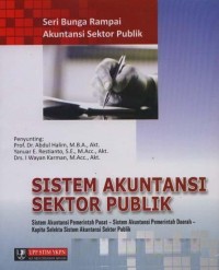 Image of Sistem Akuntansi Sektor Publik : Sistem Akuntansi Pemerintah Pusat, Sistem Akuntansi Pemerintah Daerah, Kapita Selekta Sistem Akuntansi Sektor Publik Ed.1