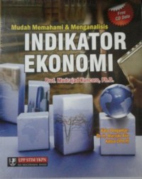 Image of Mudah Memahami & Menganalisis: Indikator Ekonomi Cet. 1