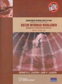 Image of Sistem Informasi Manajemen: Mengelola Perusahaan Digital Ed. 10 (Buku 1)