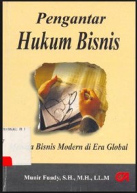 Image of Pengantar Hukum Bisnis: Menata Bisnis Modern di Era global