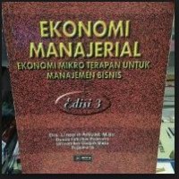 Image of Ekonomi Manajerial: Ekonomi Mikro Terapan untuk Manajemen Bisnis Ed. 3