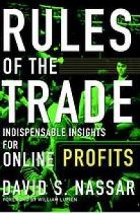 Image of Rules Of The Trade : Indispensable Insights For Online Profits