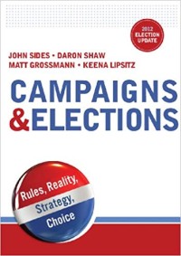 Image of Campaigns & Elections : Rules, Reality, Strategy, Choice