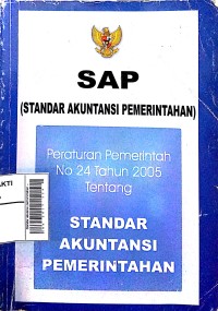 Image of Peraturan Pemerintah No.24 Tahun 2005 Tentang : Pernyataan Standar Akuntansi Pemerintahaan Cet. 1