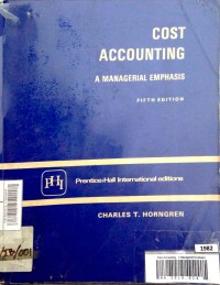 Image of Cost Accounting : A Managerial Emphasis 5th Ed.