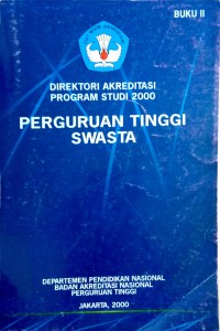 Image of Direktori Akredetasi Program Studi 2000 Perguruan Tinggi Swasta Buku 2