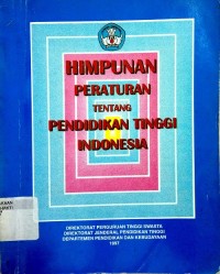 Image of Himpunan peraturan tentang  pendidikan tinggi indonesia