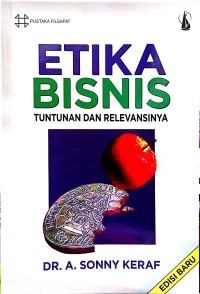 Image of Etika Bisnis : Tuntunan Dan Relevansinya Ed. Baru Cet.19