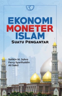 Image of Ekonomi Moneter Islam: Suatu Pengantar