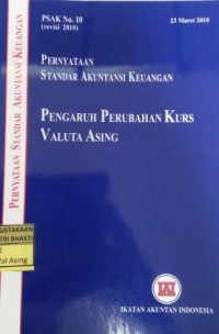 Image of PSAK No 10: Pernyataan Standar Akuntansi Keuangan Pengaruh Perubahan Kurs Valuta Asing