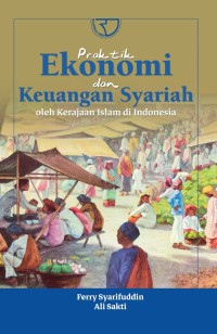 Image of Praktik Ekonomi dan Keuangan Syariah Oleh Kerajaan Islam di Indonesia