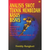 Image of Analisis SWOT : Teknik Membedah Kasus Bisnis