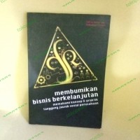 Image of Membumikan Bisnis Berkelanjutan: Memahami Konsep & Praktik Tanggung Jawab Sosial Perusahaan
