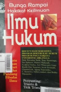 Image of Bunga Rampai Hakikat Keilmuan Ilmu Hukum : Suatu Tinjauan Dari Sudut Pandang Filsafat Ilmu