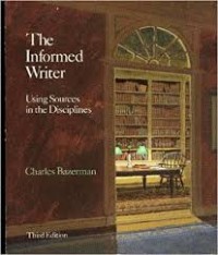 Image of The Informed Writer : Using Sources In The Disciplines 3rd Ed
