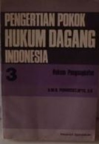Image of Pengertian Pokok Hukum Dagang Indonesia 3 : Hukum Pengangkutan