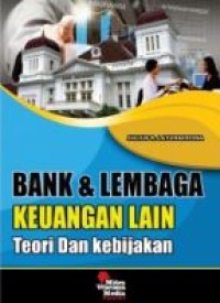 Image of Bank Dan Lembaga Keuangan lain Teori Dan Kebijakan Ed. 1