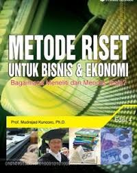Image of Metode Riset untuk Bisnis & Ekonomi : Bagaimaa Meneliti dan Menulis Tesis?