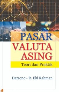Image of Pasar Valuta Asing : Teori Dan Praktik Ed. 1 Cet. 1