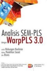 Image of Analisis SEM-PLS dengan WarpPLS 3.0 untuk Hubungan Nonlinier dalam Penelitian Sosial dan Bisnis