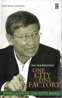 Image of One city one factory : mewujudkan 100 kota baru