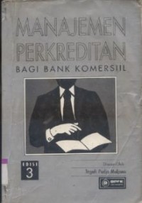 Image of Manajemen Perkreditan Bagi Bank Komersiil Ed. 3