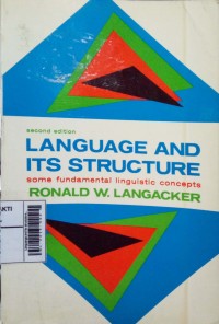 Image of Language And Its Structure : Some Fundamental Linguistic Concepts 2d Ed