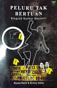 Image of Peluru Tak Bertuan: Biografi Mathur Husyairi
