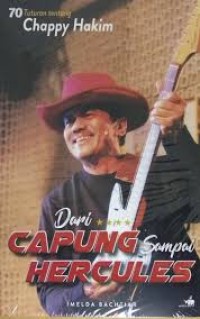Image of Dari Capung sampai Hercules : 70 Tuturan tentang Chappy Hakim